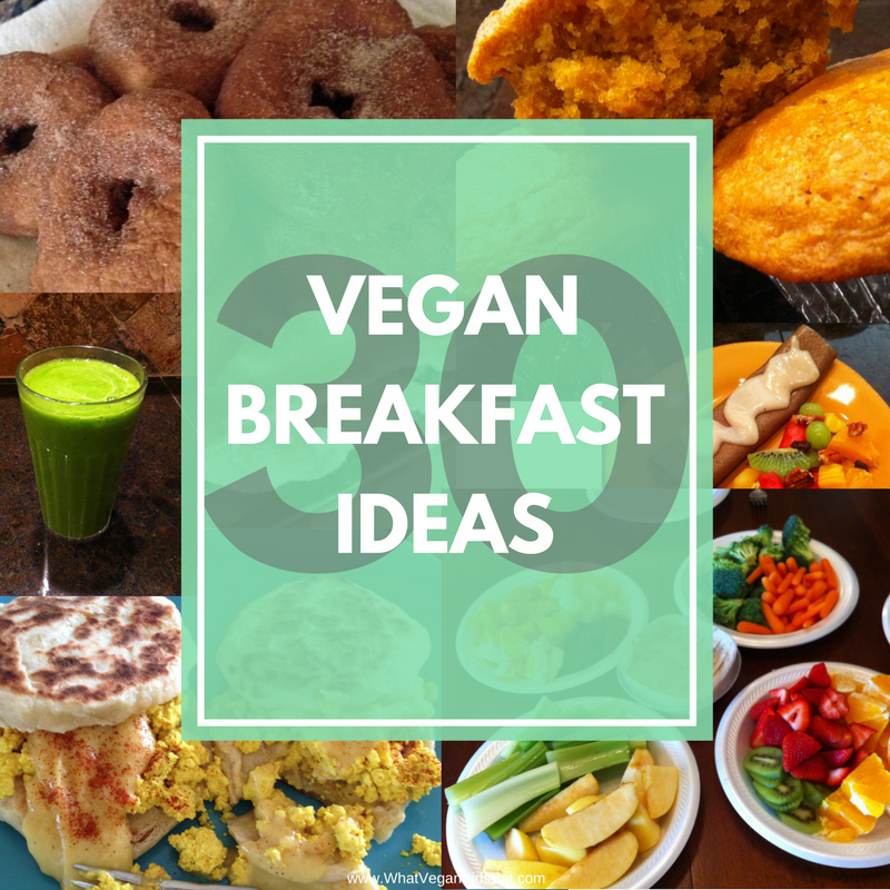 30 VEGAN breakfast ideas